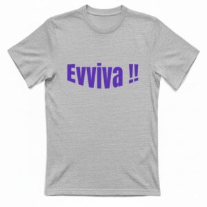 Maglietta unisex EVVIVA